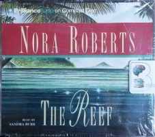 The Reef written by Nora Roberts performed by Sandra Burr on CD (Abridged)